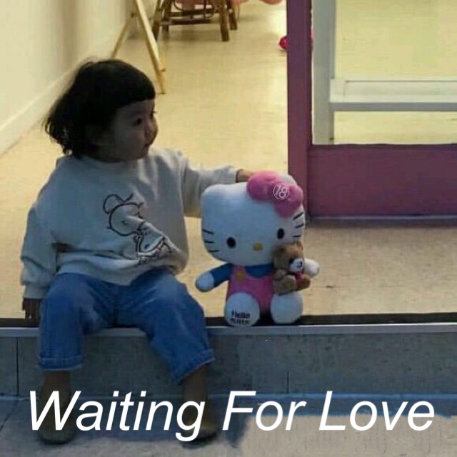 等待爱情（waiting for love）